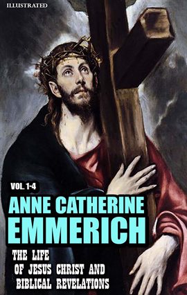 Imagen de portada para The Life of Jesus Christ and Biblical Revelations (Volumes 1-4)