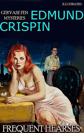 Cover image for Frequent Hearses. Gervase Fen Mysteries. Illustrated