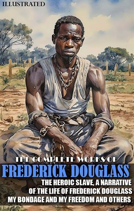 Imagen de portada para The Complete Works of Frederick Douglass