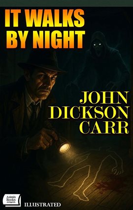 It Walks by Night. Illustrated