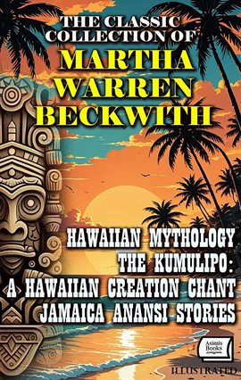 The Classic Collection of Martha Warren Beckwith