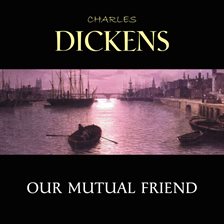 Cover image for Our Mutual Friend