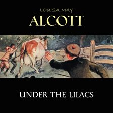 Cover image for Under the Lilacs