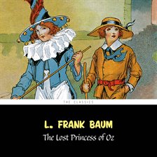 Imagen de portada para The Lost Princess of Oz