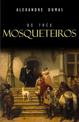 Cover image for Os Três Mosqueteiros