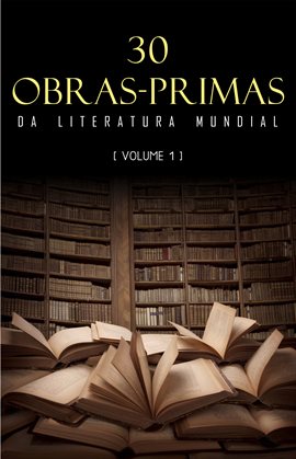 30 Obras-Primas da Literatura Mundial, Volume 1