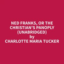 Cover image for Ned Franks, or the Christian's Panoply