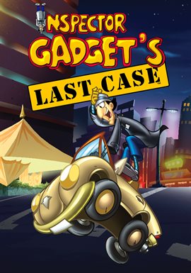 Cover image for Movie Toons: Inspector Gadget's Last Case