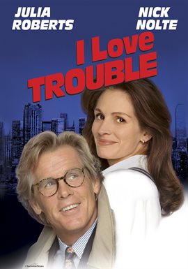 Cover image for I Love Trouble