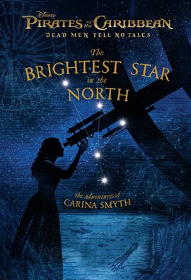 Cover image for Pirates of the Caribbean: Dead Men Tell No Tales: The Brightest Star in the North
