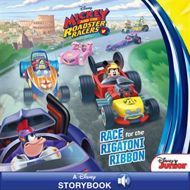 Imagen de portada para Mickey and the Roadster Racers: Race for the Rigatoni Ribbon!