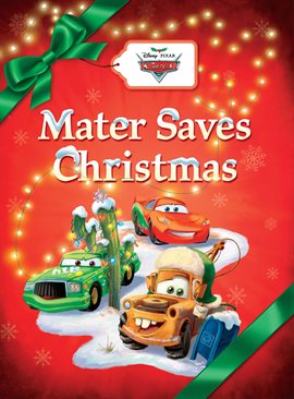 12 Days of Christmas: Cars: Mater Saves Christmas | Santa Clara