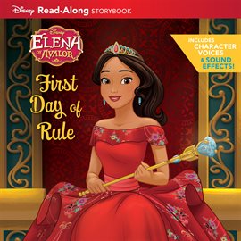 Cover image for Elena of Avalor Read-Along Storybook: Elena's First Day of Rule