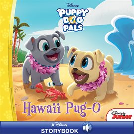 Cover image for Puppy Dog Pals: Hawaii Pug-O