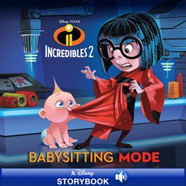 Cover image for Incredibles 2: Babysitting Mode