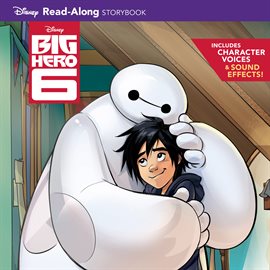 Cover image for Big Hero 6 Read-Along Storybook