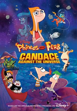 Cover image for Phineas and Ferb: Candace Against the Universe