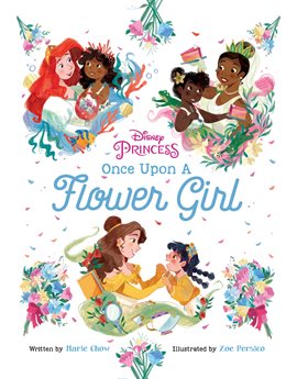 Cover image for Disney Princess: Once Upon a Flower Girl