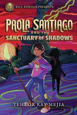 Cover image for Paola Santiago and the Sanctuary of Shadows