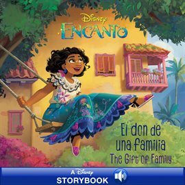 Cover image for Disney Encanto El Don de una Familia/The Gift of Family