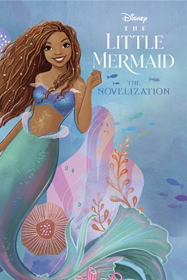 Cover image for The Little Mermaid Live Action Novelization