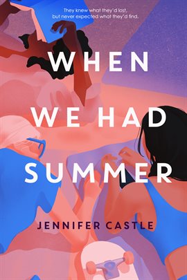 Imagen de portada para When We Had Summer