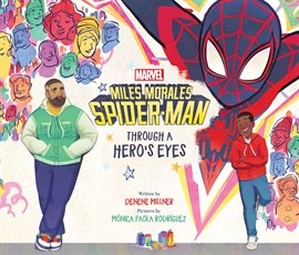 Cover image for Miles Morales Spider-Man: Through a Hero's Eyes
