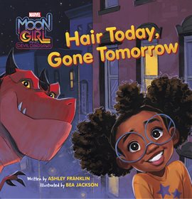 Cover image for Moon Girl and Devil Dinosaur:  Hair Today, Gone Tomorrow