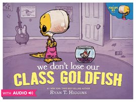 Cover image for We Don't Lose Our Class Goldfish