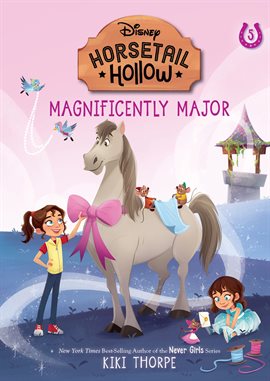 Cover image for Magnificently Major: Princess Cinderella's Horse (Disney's Horsetail Hollow, Book 5)