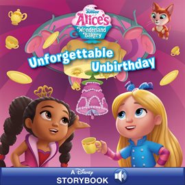 Cover image for Alice's Wonderland Bakery:  Unforgettable Unbirthday