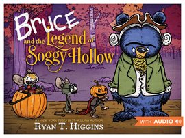 Cover image for Bruce and the Legend of Soggy Hollow