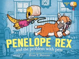 Cover image for Penelope Rex and the Problem With Pets