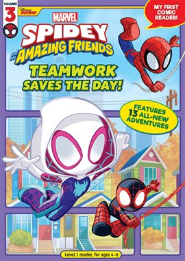 Cover image for Spidey and His Amazing Friends Vol. 3: Teamwork Saves the Day!