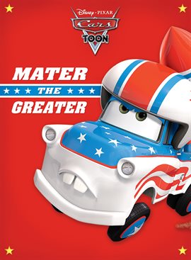 CarsToons: Mater the Greater