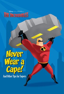 Cover image for Never Wear a Cape!