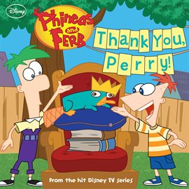 Cover image for Phineas and Ferb: Thank You, Perry!