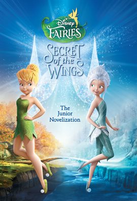 Cover image for Disney Fairies: Tinker Bell:  The Secret of the Wings