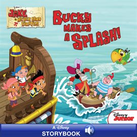 Cover image for Jake and the Never Land Pirates: Bucky Makes a Splash