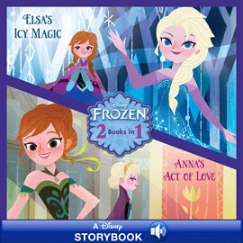 Cover image for Anna's Act of Love/Elsa's Icy Magic