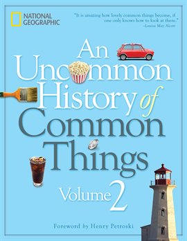Cover image for An Uncommon History of Common Things, Volume 2