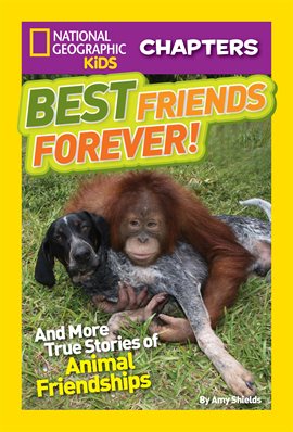 Cover image for National Geographic Kids Chapters: Best Friends Forever