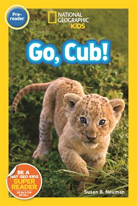 Cover image for National Geographic Readers: Go Cub!