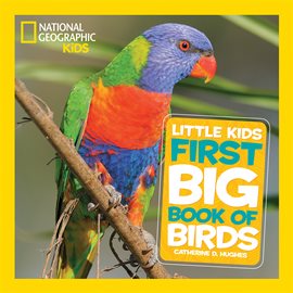 Cover image for National Geographic Little Kids First Big Book of Birds