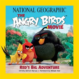Cover image for National Geographic The Angry Birds Movie