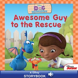 Cover image for Doc McStuffins: Awesome Guy to the Rescue!