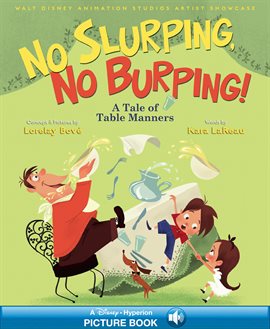 Cover image for Walt Disney Animation Studios Artist Showcase:  No Slurping, No Burping!