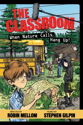 Cover image for The Classroom:  When Nature Calls, Hang Up!