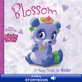 Cover image for Palace Pets: Blossom: A Happy Panda for Mulan