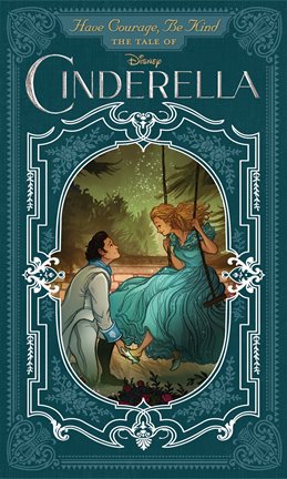 Cover image for Have Courage, Be Kind: The Tale of Cinderella